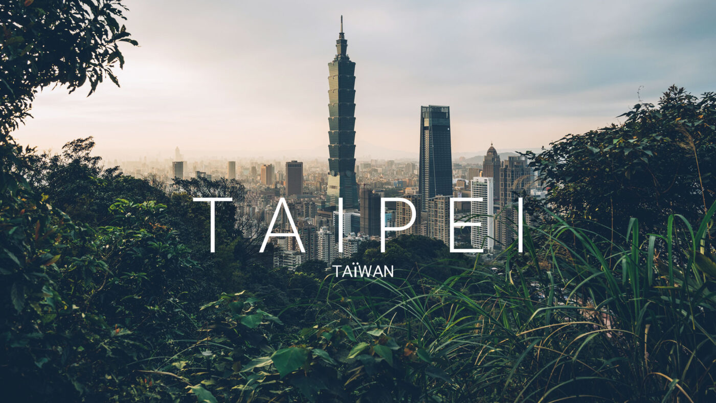 Taipei en 3 jours : le meilleur itinéraire pour ne rien rater